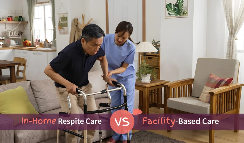 In-Home Respite Care vs. Facility-Based Care_ Pros and Cons